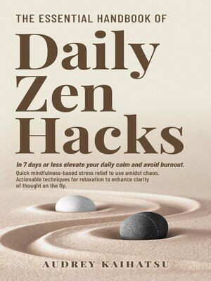 cover image of The Essential Handbook of Daily Zen Hacks